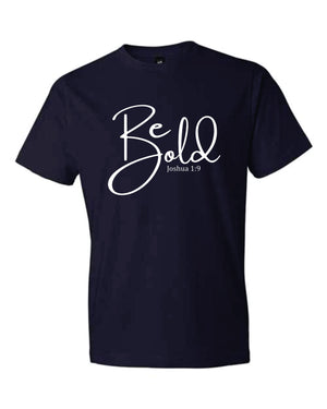 Be Bold T-Shirt (Youth Sizes)